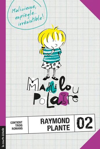 Couverture du livre « Marilou polaire v. 02 » de Raymond Plante aux éditions Les Editions De La Courte Echelle