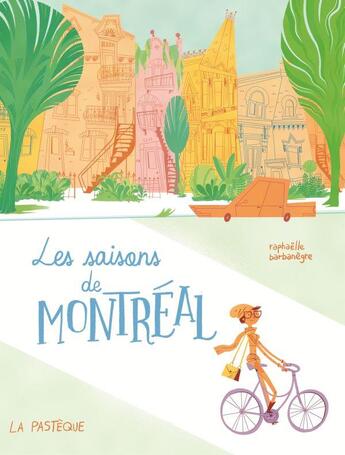 Couverture du livre « Les saisons de Montréal » de Raphaelle Barbanegre aux éditions La Pasteque