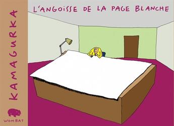 Couverture du livre « L'angoisse de la page blanche » de Kamagurka aux éditions Wombat