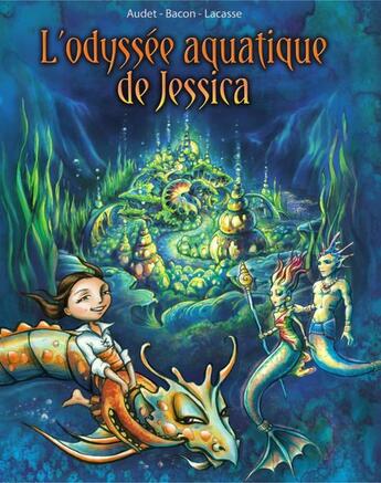 Couverture du livre « L'odyssée aquatique de Jessica » de  aux éditions Je Suis Le Heros