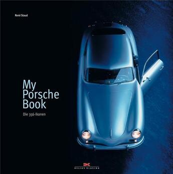 Couverture du livre « My porsche book » de Rene Staud aux éditions Acc Art Books