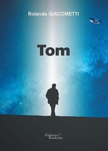 Couverture du livre « Tom » de Rolande Giacometti aux éditions Baudelaire