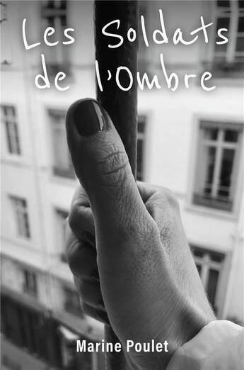 Couverture du livre « Les soldats de l'ombre » de Poulet Marine aux éditions Librinova