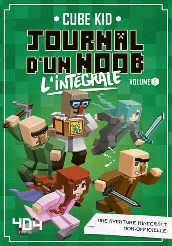 Couverture du livre « Journal d'un Noob ; Intégrale vol.1 ; t.1 à t.3 » de Cube Kid aux éditions 404 Editions