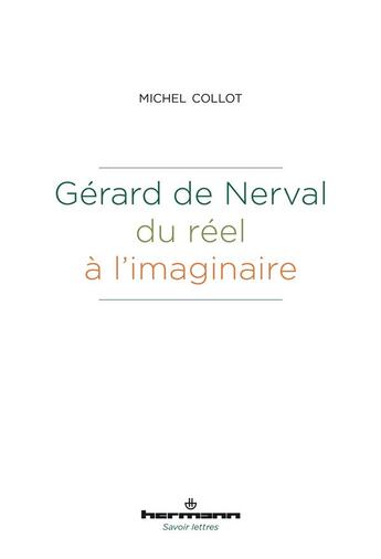 Couverture du livre « Gerard de nerval, du reel a l'imaginaire » de Michel Collot aux éditions Hermann