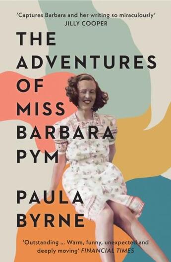 Couverture du livre « THE ADVENTURES OF MISS BARBARA PYM » de Paula Byrne aux éditions William Collins