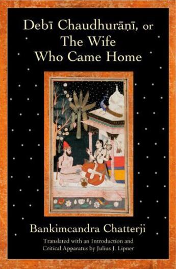 Couverture du livre « Debi Chaudhurani, or The Wife Who Came Home » de Lipner Julius J aux éditions Oxford University Press Usa