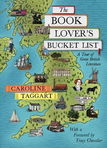 Couverture du livre « The book lover''s bucket list : a tour of great british literature » de Caroline Taggart aux éditions British Library