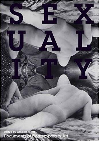 Couverture du livre « Sexuality » de Amelia Jones aux éditions Whitechapel Gallery