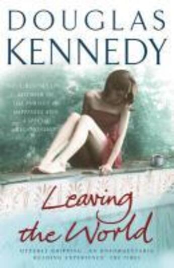 Couverture du livre « Leaving the World » de Douglas Kennedy aux éditions Random House Digital