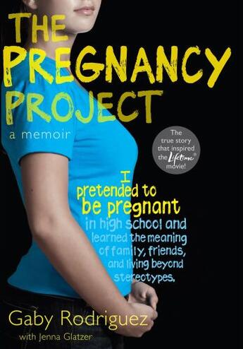 Couverture du livre « The Pregnancy Project » de Rodriguez Gaby aux éditions Simon & Schuster Books For Young Readers