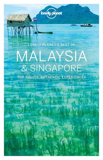 Couverture du livre « Best of ; Malaysia & Singapore » de Collectif Lonely Planet aux éditions Lonely Planet France