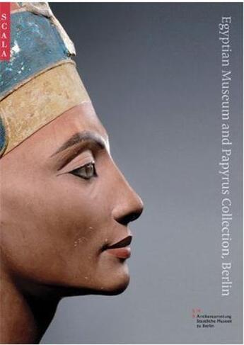 Couverture du livre « Egyptian museum and papyrus collection, Berlin » de Dietrich Wildung aux éditions Scala Gb