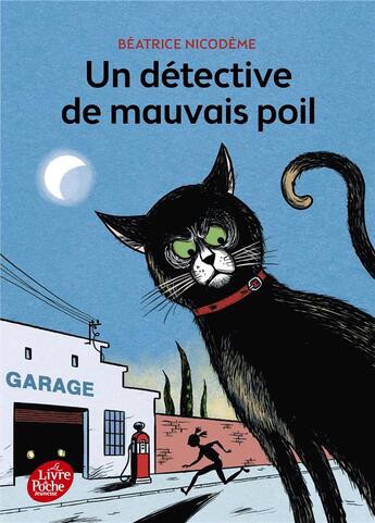 Couverture du livre « Un détective de mauvais poil » de Beatrice Nicodeme aux éditions Le Livre De Poche Jeunesse