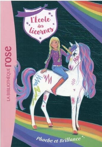 Couverture du livre « L'école des licornes Tome 14 : Phoebe et Brillance » de Julie Sykes aux éditions Hachette Jeunesse