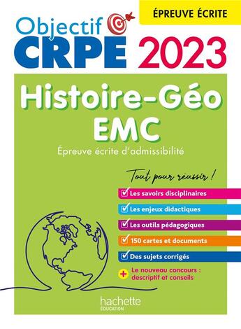 Couverture du livre « Objectif crpe 2023 - histoire-geographie-emc - epreuve ecrite d'admissibilite » de Bonnet/Cuminetto aux éditions Hachette Education