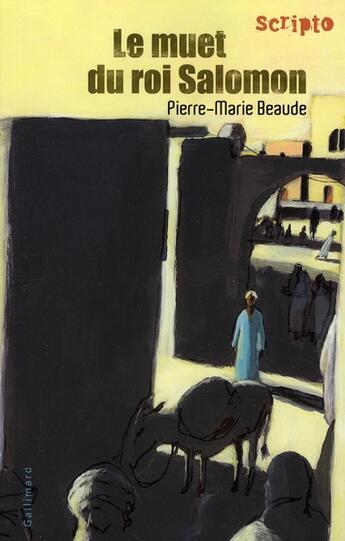 Couverture du livre « Le muet du roi Salomon » de Pierre-Marie Beaude aux éditions Gallimard-jeunesse