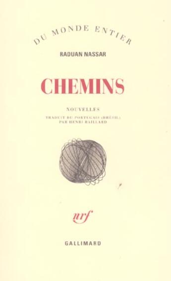 Couverture du livre « Chemins » de Nassar Raduan aux éditions Gallimard