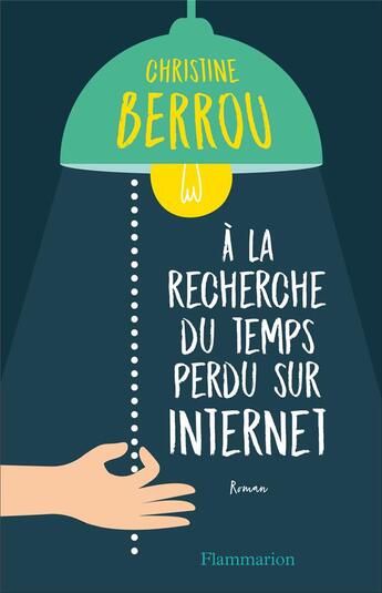 Couverture du livre « À la recherche du temps perdu sur internet » de Christine Berrou aux éditions Flammarion