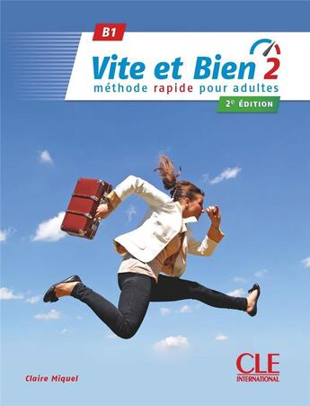 Couverture du livre « Vite et bien niveau 2 + cd audio + corriges 2eme edition » de Claire Miquel aux éditions Cle International