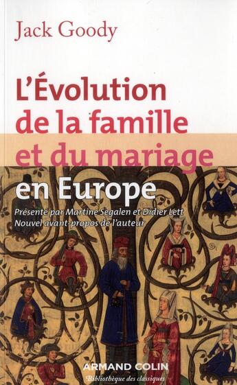 Couverture du livre « L'évolution de la famille et du mariage en Europe » de Jack Goody aux éditions Armand Colin