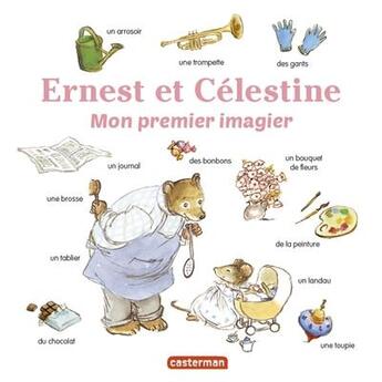 Couverture du livre « Mon premier imagier ernest et celestine » de Vincent aux éditions Casterman
