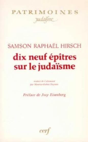 Couverture du livre « Dix neuf épîtres sur le judaïsme » de Hirsch Samson-Raphae aux éditions Cerf