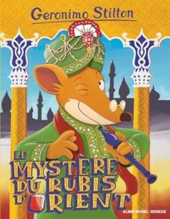 Couverture du livre « Geronimo Stilton Tome 78 : le mystère du rubis d'Orient » de Geronimo Stilton aux éditions Albin Michel Jeunesse