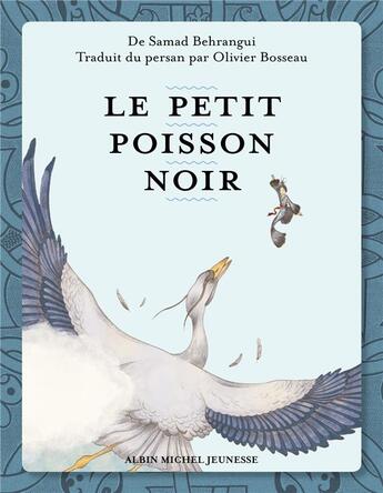 Couverture du livre « Le petit poisson noir » de Behrangui/Vernot aux éditions Albin Michel