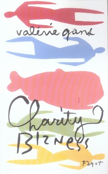 Couverture du livre « Charity bizness » de Valerie Gans aux éditions Payot