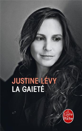 Couverture du livre « La gaieté » de Justine Levy aux éditions Le Livre De Poche