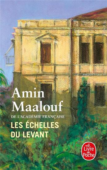 Couverture du livre « Les échelles du levant » de Amin Maalouf aux éditions Le Livre De Poche