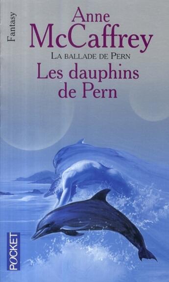 Couverture du livre « La ballade de Pern t.12 ; les dauphins de Pern » de Anne Mccaffrey aux éditions Pocket