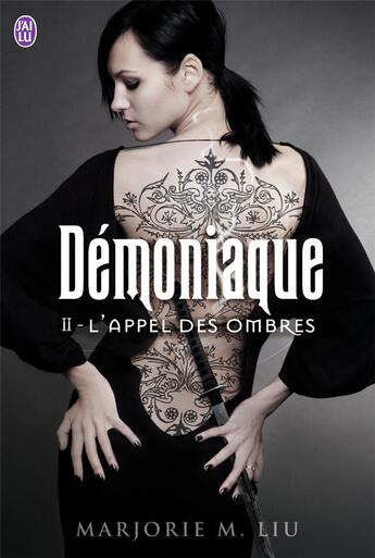 Couverture du livre « Démoniaque Tome 2 ; l'appel de l'ombre » de Liu Marjorie M. aux éditions J'ai Lu