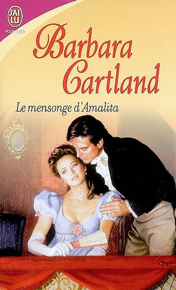 Couverture du livre « Mensonge d'amalita (le) » de Barbara Cartland aux éditions J'ai Lu