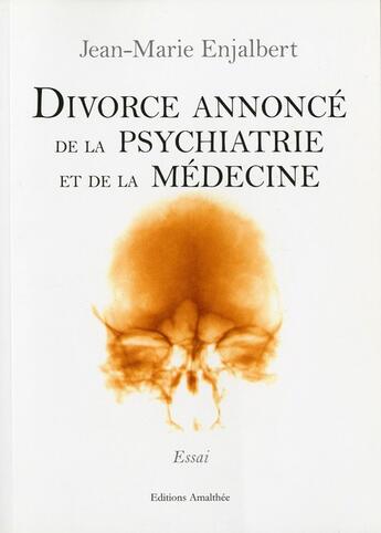 Couverture du livre « Divorce annoncé de psy et médecine » de Enjalbert aux éditions Amalthee