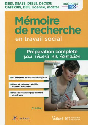 Couverture du livre « Mémoire de recherche en travail social (8e édition) » de Sophie Kevassay aux éditions Vuibert
