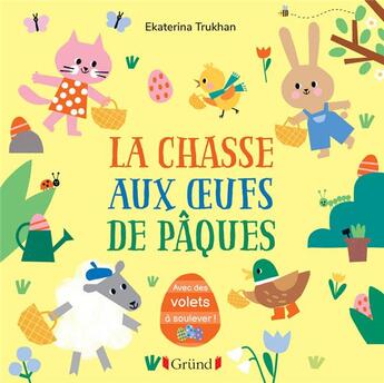 Couverture du livre « La chasse aux oeufs de Pâques » de Ekaterina Trukhan aux éditions Grund