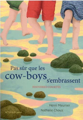 Couverture du livre « Pas sûr que les cowboys s'embrassent » de Nathalie Choux et Henri Meunier aux éditions Actes Sud Junior
