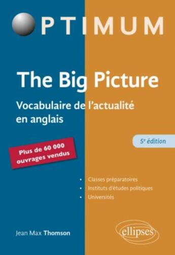 Couverture du livre « The big picture - 5e edition » de Jean-Max Thomson aux éditions Ellipses Marketing