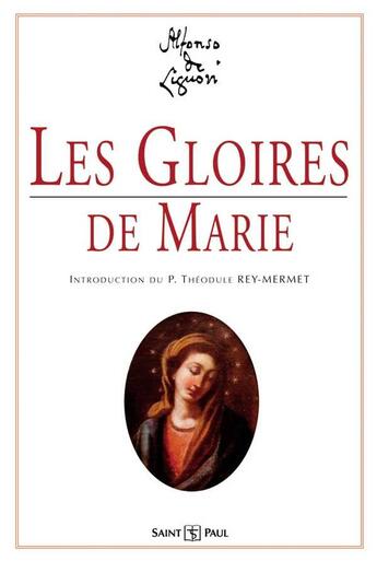 Couverture du livre « Les gloires de Marie » de Alphonse De Liguor aux éditions Saint Paul Editions