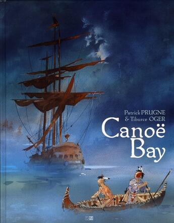 Couverture du livre « Canoë Bay » de Tiburce Oger et Patrick Prugne aux éditions Daniel Maghen