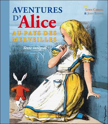 Couverture du livre « Aventures d'Alice au pays des merveilles » de Lewis Carroll et John Tenniel aux éditions Mic Mac Editions