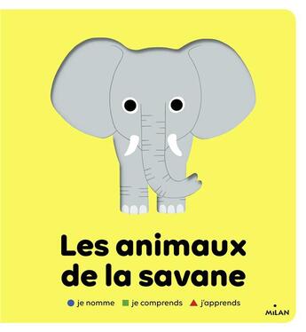 Couverture du livre « Les animaux de la savane » de Julie Mercier et Pascale Hedelin aux éditions Milan