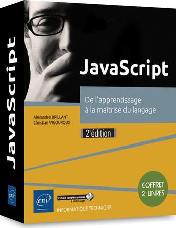 Couverture du livre « JavaScript ; coffret de 2 livres : de l'apprentissage à la maîtrise du langage (2e édition) » de Alexandre Brillant et Christian Vigouroux aux éditions Eni