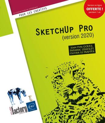 Couverture du livre « SketchUp Pro (version 2020) » de Olivier Le Frapper et Frederic Lenesley et Jean-Yves Gouez aux éditions Eni