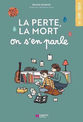 Couverture du livre « La perte, la mort on s'en parle » de Helene Romano aux éditions Magenta Editions