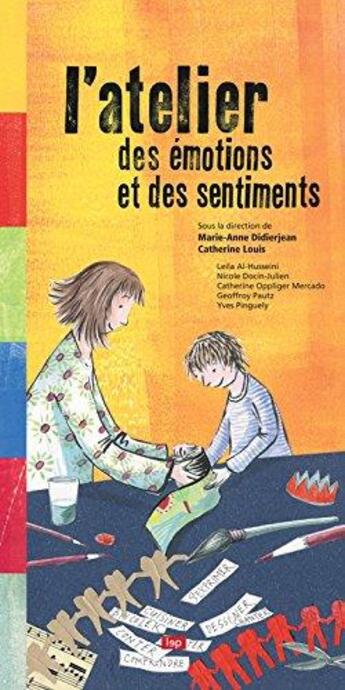 Couverture du livre « L'atelier des émotions et des sentiments » de Catherine Louis et Didierjean Marie-Anne aux éditions Lep