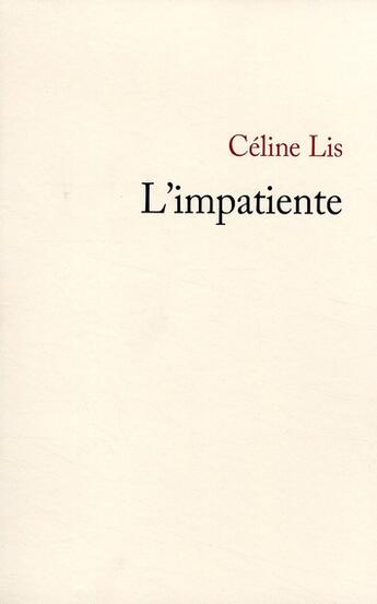 Couverture du livre « L'impatiente » de Celine Lis aux éditions Lattes