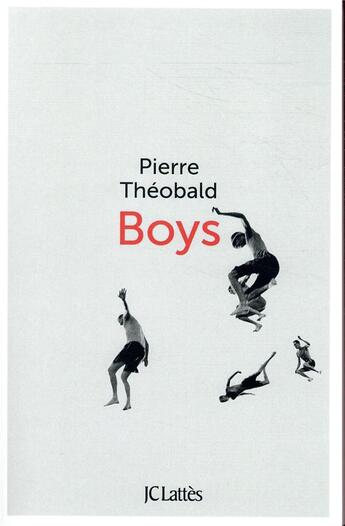 Couverture du livre « Boys » de Theobald Pierre aux éditions Lattes